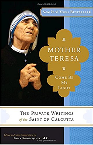 MOTHER TERESA-COME BE MY LIGHT a book cover