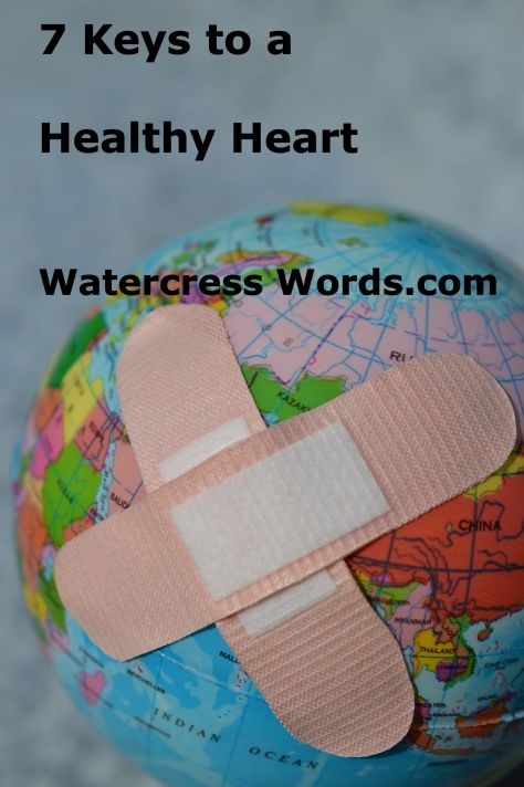 7 Keys to a Healthy Heart-Watercress Words.com