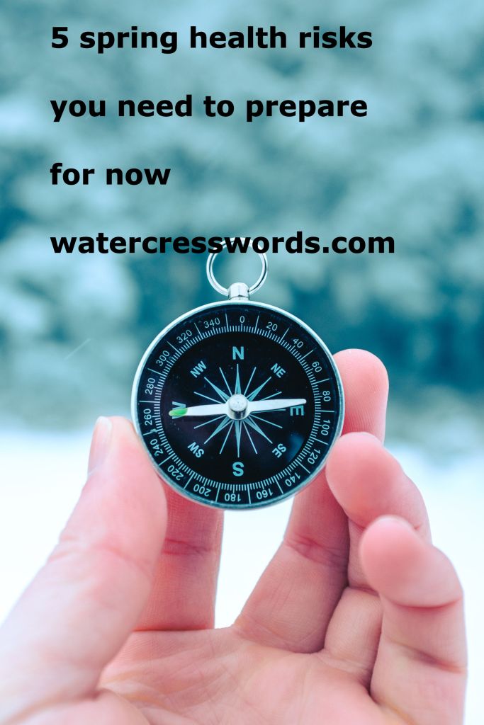 5 spring health risks you need to prepare for now- watercresswords.com