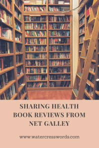 SHARING HEALTH BOOK REVIEWS FROM NET GALEY