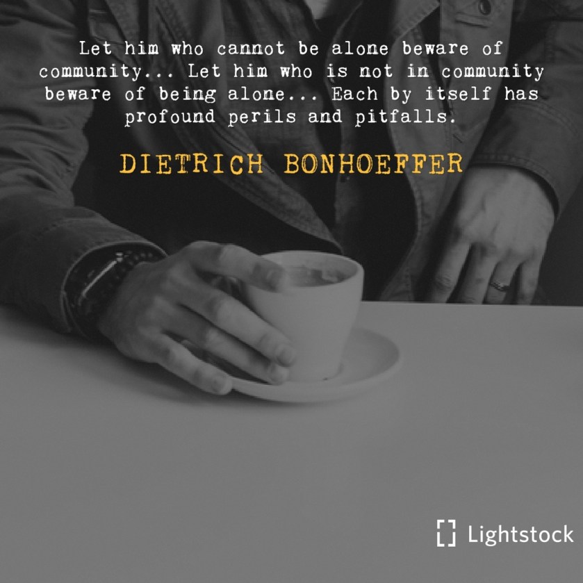 a quote from Dietrich Bonhoeffer